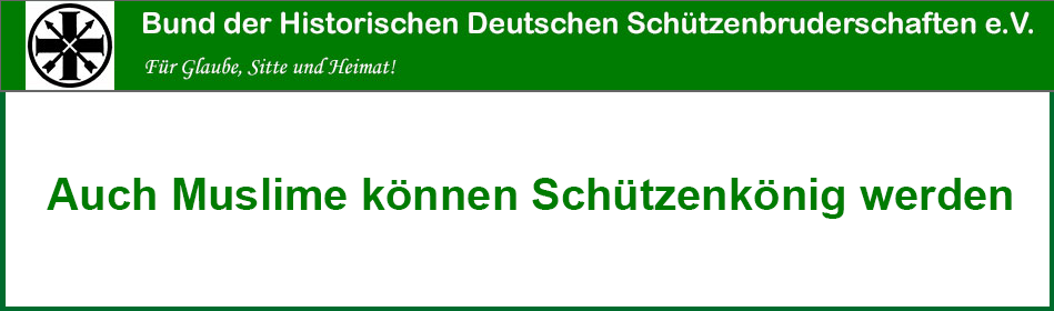 Auch Muslime können Schuetzenkönig werden